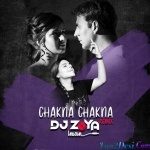 CHAKNA CHAKNA - DJ ZOYA IMAN REMIX