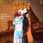 Kach De Glass - Gurlez Akhtar
