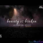 Beauty Is Broken - Heartbreak Mashup - Aftermorning