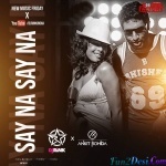 Say Na Say Na Remix - Dj Rink x Dj Ankit Rohida