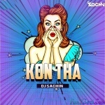 Rasode Me Kon Tha ReMix - DJ Sachin