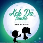 Keh Du Tumhe (Remix) - DJ Aqeel x DJ Buddha