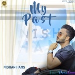 My Past - Nishan Hans