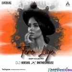 TERE LIYE (DEEP HOUSEMIX) - DJ HARSHAL X AMITMASHHOUSE