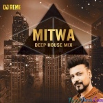 MITWA - DJ REME DEEP HOUSE REMIX