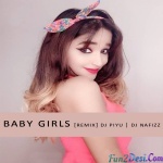 Baby Girl Remix Ft. Guru Randhawa DJ Piyu x DJ NAFIZZ