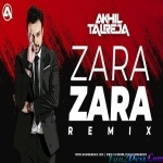 Zara Zara Remix DJ Akhil Talreja