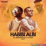 Habibi Albi (Remix) DJ MADWHO x DJ Vivian