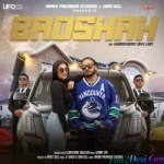 Badshah - Gursewak Dhillon