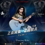 Zara Zara Behkta Hai (Remix) Deejay Chootu Rdx