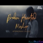 Broken Hearted Mashup (Aftermorning Chillout)