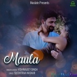 Maula (Vishwajeet Singh)