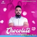 Chocolate - Remix - DJ Shad India