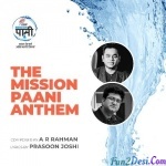 The Mission Paani Anthem - A.R. Rahman Ft. Antra Nandy