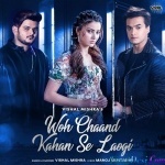 Woh Chaand Kahan Se Laogi (Vishal Mishra)