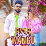 Pyaar Pehla Wangu (Vishal Jaiswal)