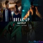 BREAKUP MASHUP 2020 by DJ Danish
