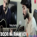 Doori Na Rahe Koi (Mashup) - Faizy Bunty