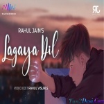 Lagaya Dil - Cover - Rahul Jain