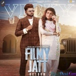 Filmy Jatt Return - Gurlez Akhtar, Vicky Vik