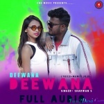 Deewana Deewana - Shrawan Ss
