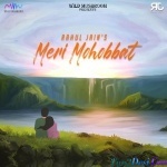 Meri Mohobbat - Rahul Jain