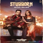 Stubborn - Gurlez Akhtar, Jimmy Kaler