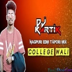 College Wali Deikh (Nagpuri Tapori Remix) DJ KARTIK