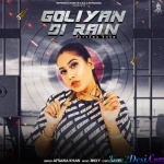 Goliyan Di Rain - Afsana Khan
