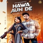Hawa Aun De - Gurlez Akhtar, Jigar