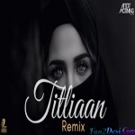 Titliaan - Aftermorning Remix -Harrdy Sandhu - Afsana Khan