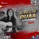 Jo Bheji Thi Duaa - Feat Maham Waqar (Remix) - Dj Dalal London