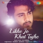 Likhe Jo Khat Tujhe - Raj Barman