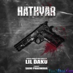 Hathyar - Lil Daku