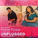 Pehle Pyaar Ka Pehla Gham (Unplugged) - Tulsi Kumar