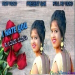 I Hate You Nagpuri Remix Dj Bablu