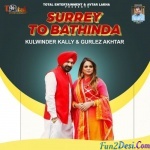 Surrey To Bathinda (Kulwinder Kally, Gurlez Akhtar)