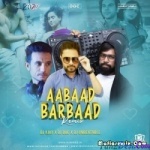 Aabaad Barbaad - DJ Doc X DJ Unbeatable X DJ Ajay House Remix