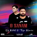 O Sanam - Lucky Ali - Dj Rohit n Teju Remix