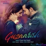 Guzaarish (Priyani Vani Panditt)