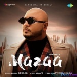 Mazaa (B Praak)