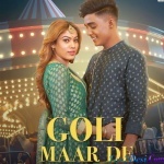 Goli Maar De (Asees Kaur)