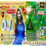 Chori Chori Toy Nayna Lada Le Nagpuri Remix 2021