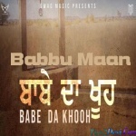 Babe Da Khooh (Babbu Maan)