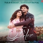 Is Qadar (Darshan Raval And Tulsi Kumar)