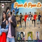 Pyar Lo Pyar Do (Ashish Bharti)