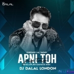 Apni Toh Jaise Taise (Bhojpuri Dance Mix) - DJ Dalal London