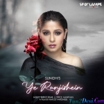 Ye Ranjishein (Sunidhi Chauhan)