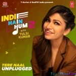 Tere Naal (Unplugged) - Tulsi Kumar