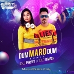 Dum Maro Dum (Club Mix) - DJ Perpet DJ DMesh